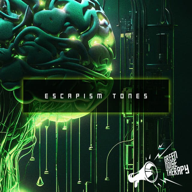 Escapism Tones - Green Noise Therapy