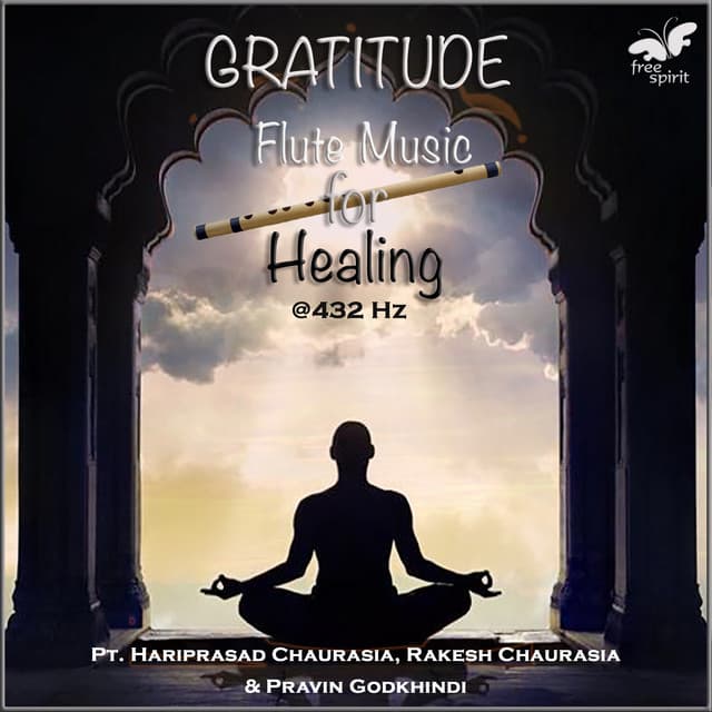 Gratitude - Flute Music for Healing at 432 Hz - Hariprasad Chaurasia