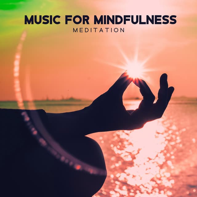 Music For Mindfulness Meditation: Relaxing Music To Calm The Mind, Breath Freely, Find Peace In Yourself - Spiritual Ecstasy