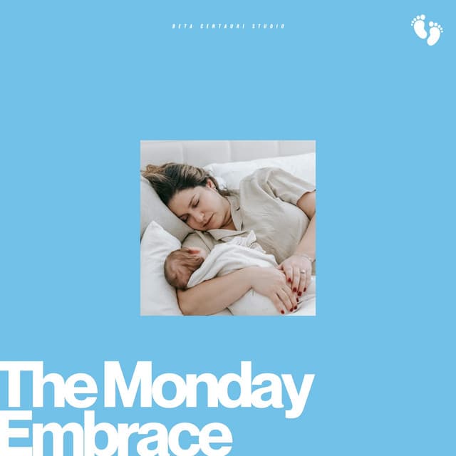 The Monday Embrace - Baby Lullabies Music