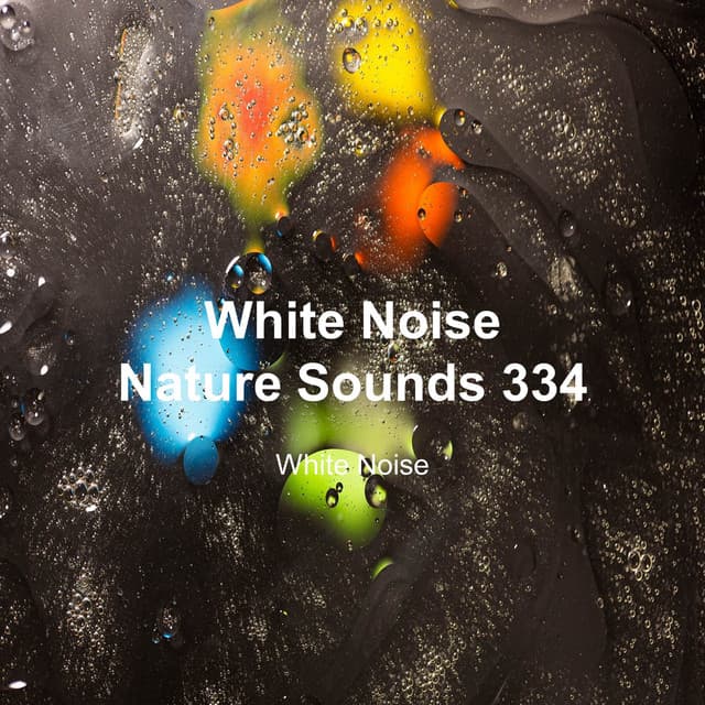 White Noise 334 - White Noise