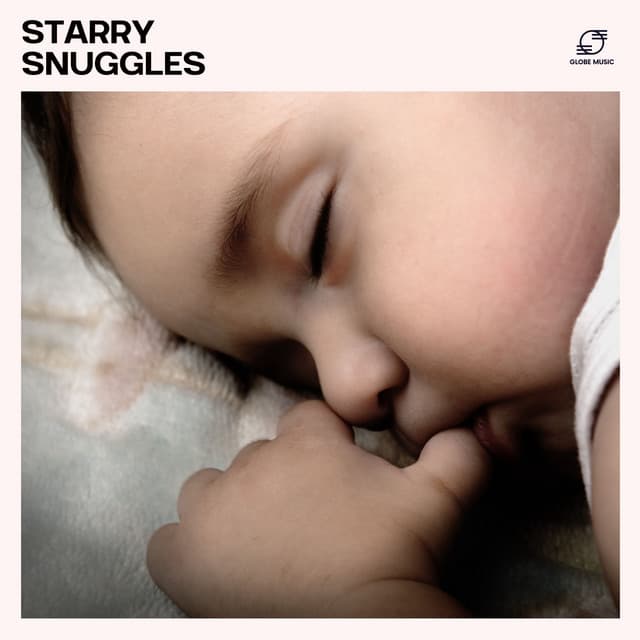 Starry Snuggles - Sleeping Baby Music