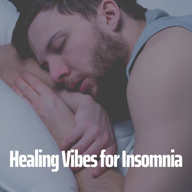Healing Vibes for Insomnia - The Sleep Principle