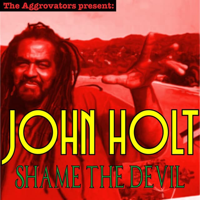 Shame The Devil - John Holt