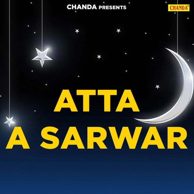 Atta A Sarwar - Anwar Jaani