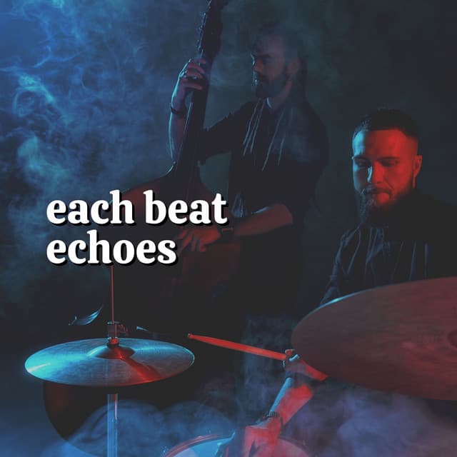 Each Beat Echoes - Instrumental Jazz Music Ambient