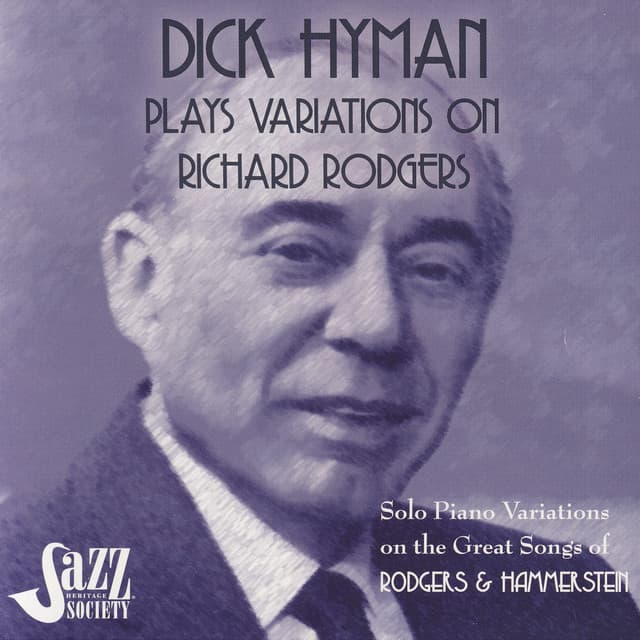 Dick Hyman Plays Variations on Richard Rodgers: Rodgers & Hammerstein - Dick Hyman