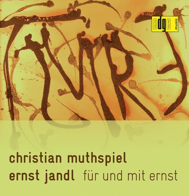 Ernst Jandl: Für Und Mit Ernst - Christian Muthspiel