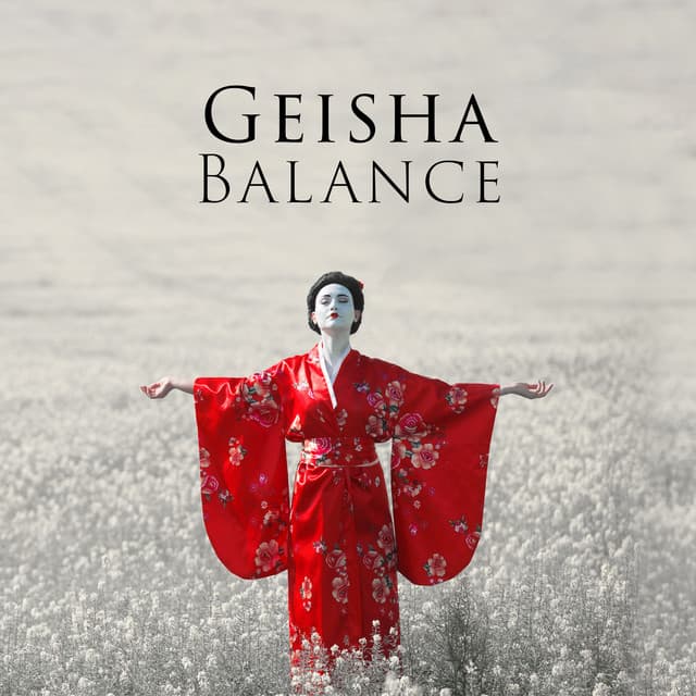 Geisha Balance: Traditional Japanese Music for Soul and Relaxation - Oriental Music Zone