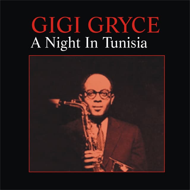A Night in Tunisia - Gigi Gryce