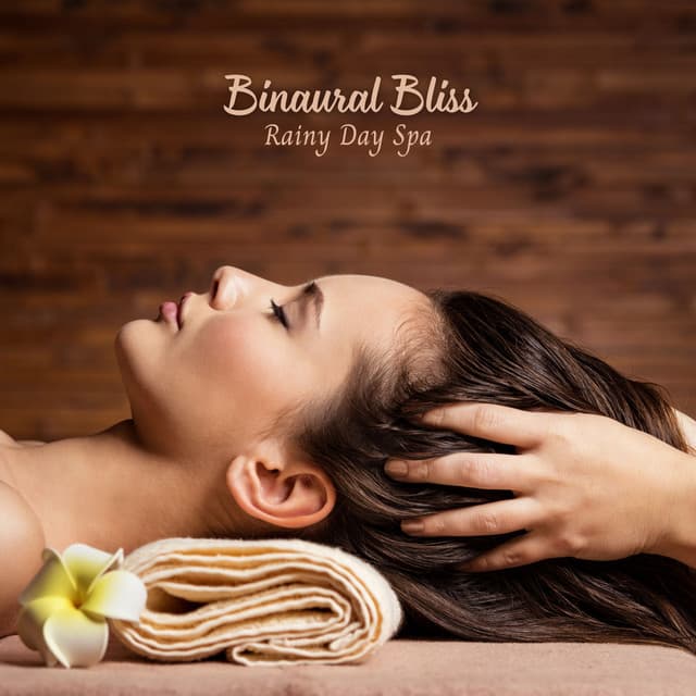 Binaural Bliss: Rainy Day Spa - Binaural Beats Spa