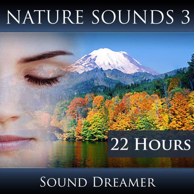 Nature Sounds 3 - Sound Dreamer