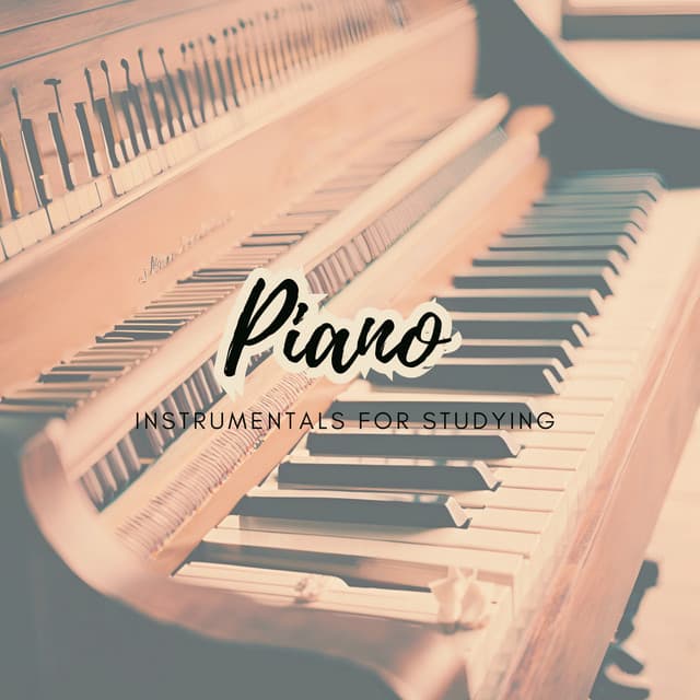 Piano Instrumentals for Studying - Piano for Studying