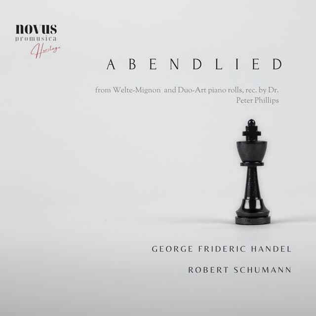 Abendlied. Piano Music of Handel and Schumann. Visions from the Golden Age - Teresa Carreño