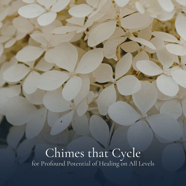 Chimes that Cycle for Profound Potential of Healing on All Levels - Relaxing music