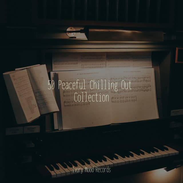 50 Peaceful Chilling Out Collection - Musica Reiki