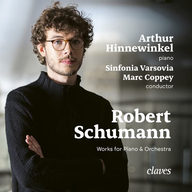Schumann: Works for Piano & Orchestra - Robert Schumann