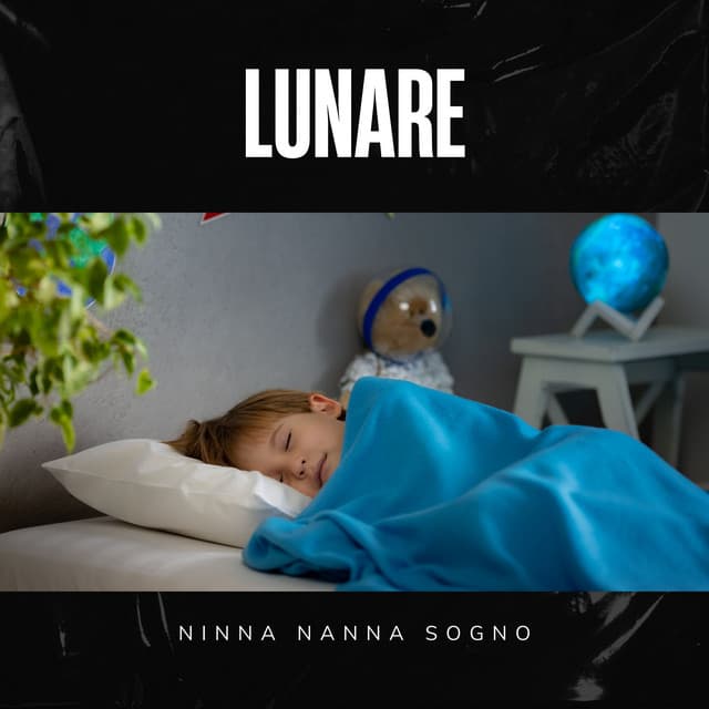 Lunare: Musica Rilassante Neonati - Ninna Nanna Sogno