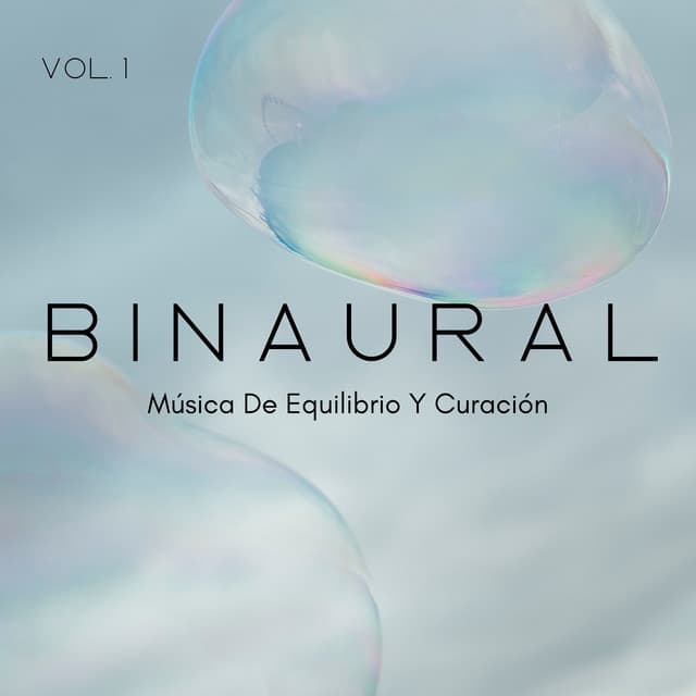Binaural: Música De Equilibrio Y Curación Vol. 1 - Reiki definitivo