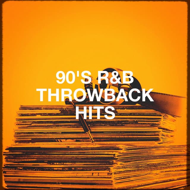 90's R&b Throwback Hits - 60's 70's 80's 90's Hits
