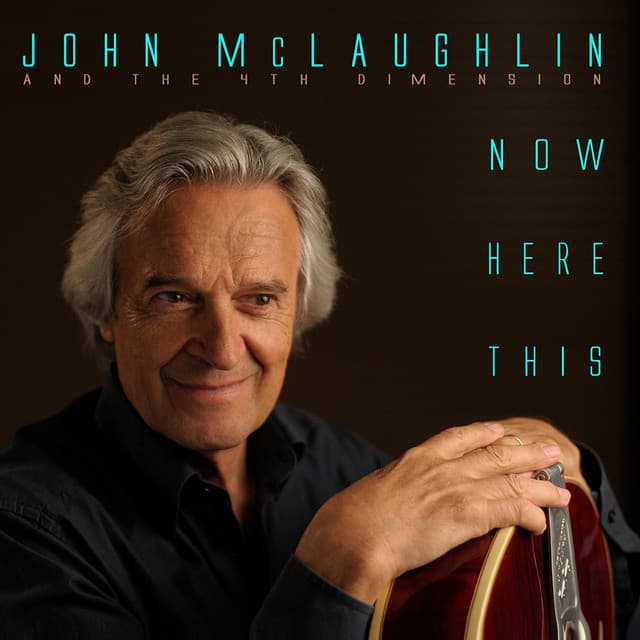 Now Here This - John McLaughlin