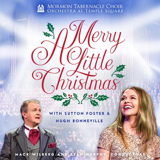 A Merry Little Christmas - The Tabernacle Choir at Temple Square