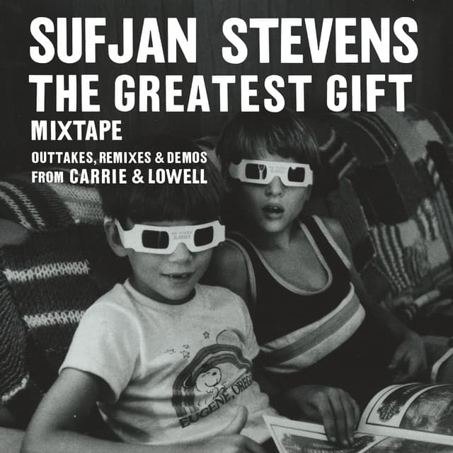 The Greatest Gift - Sufjan Stevens