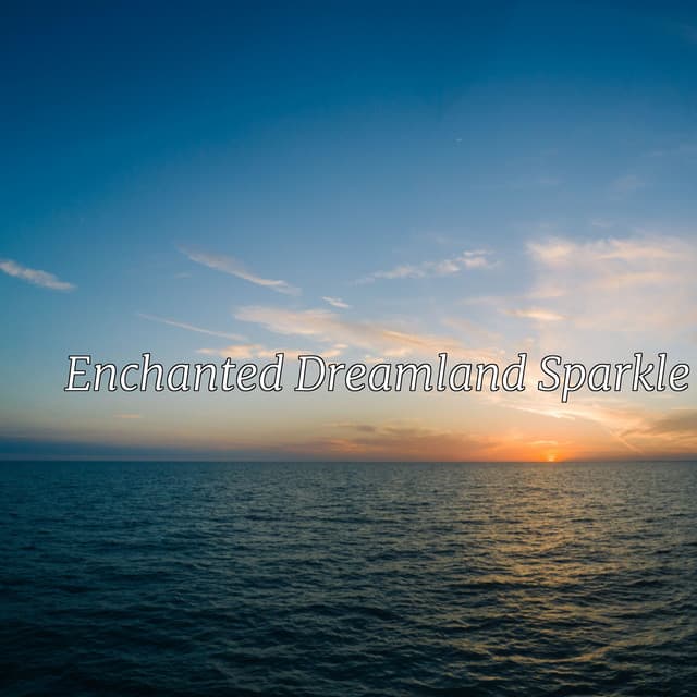 Enchanted Dreamland Sparkle - Minds United