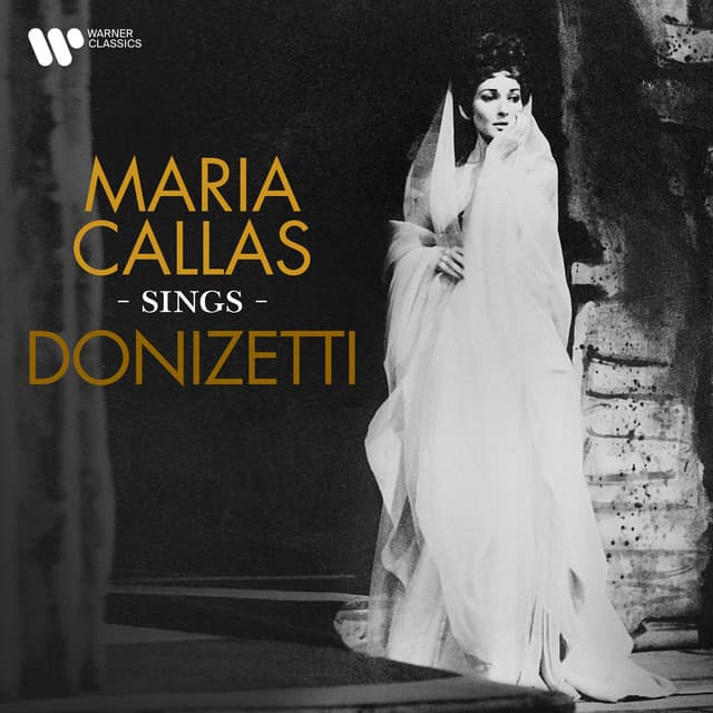 Maria Callas Sings Donizetti - Gaetano Donizetti