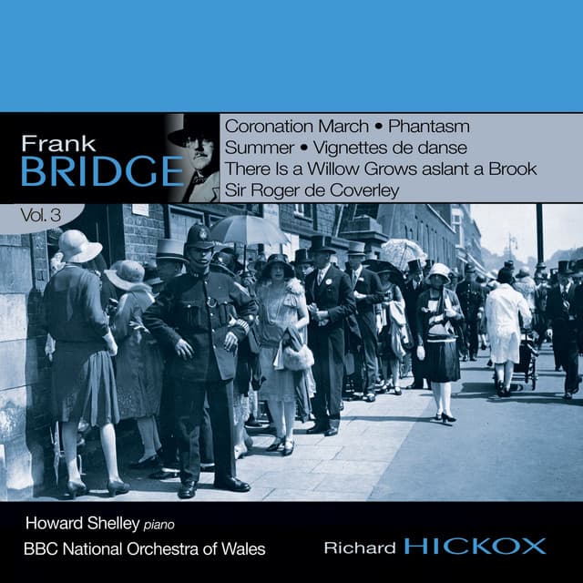 Bridge: Orchestral Works, Vol. 3 - Frank Bridge