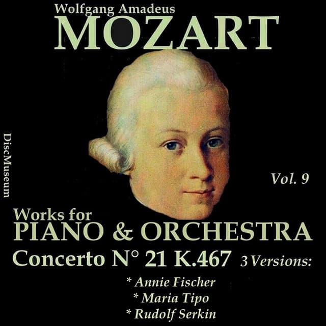 Mozart, Vol. 9 : Concertos K467 - Wolfgang Amadeus Mozart