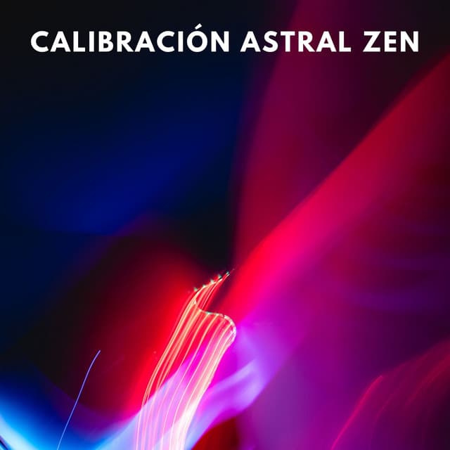 Calibración Astral Zen - Ecos Débiles