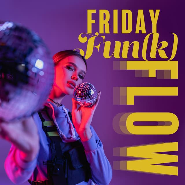 Friday Fun Flow: Funk Jazz Beats for End of the Week, Disco & Rock Vibes, Friday Night Party - Good Mood Lounge Music Zone