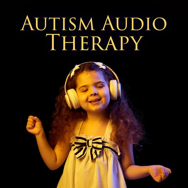 Autism Audio Therapy: BGM for Kids, Easy Listening, Healing Sessions, Deep Calm & Focus, Bedtime Meditation - Imagination Music Universe