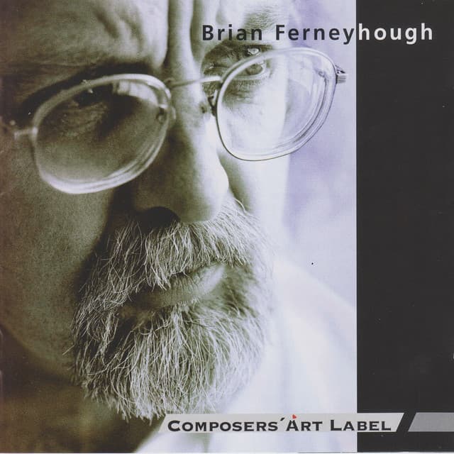 Brian Ferneyhough - Brian Ferneyhough