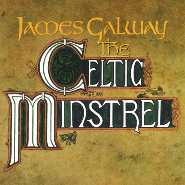 James Galway - The Celtic Ministrel - Traditional