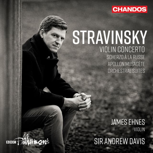 Stravinsky: Violin Concerto, Orchestral Works - Igor Stravinsky