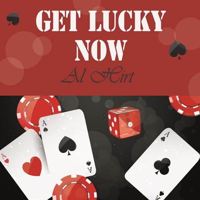 Get Lucky Now - Al Hirt