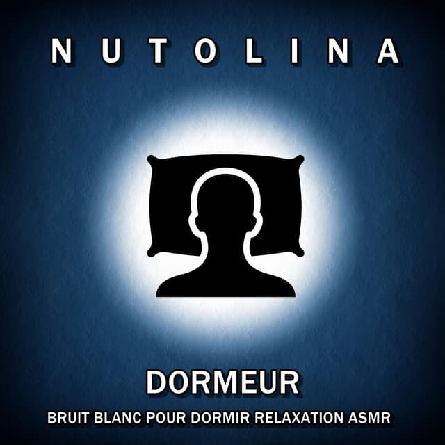 Dormeur: Bruit Blanc Pour Dormir Relaxation ASMR - Nutolina