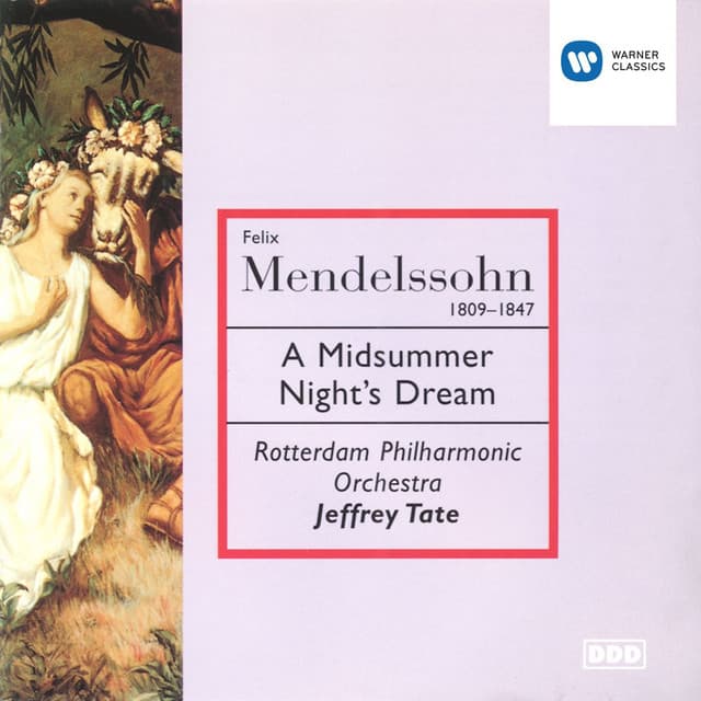 Mendelssohn: A Midsummer Night's Dream - Jeffrey Tate