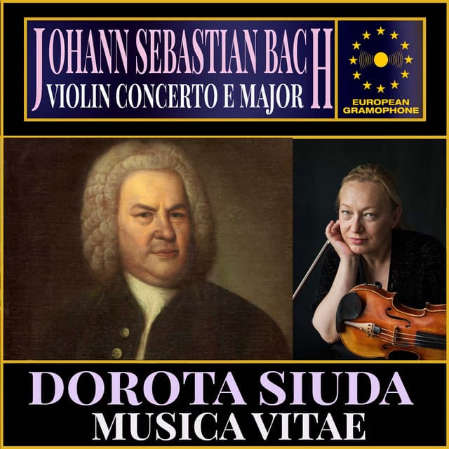 Johann Sebastian Bach: Violin Concerto E-Major, BWV 1042 - Johann Sebastian Bach