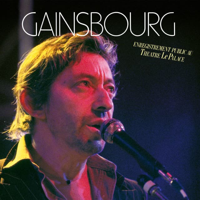 Enregistrement public au Théâtre Le Palace - Serge Gainsbourg