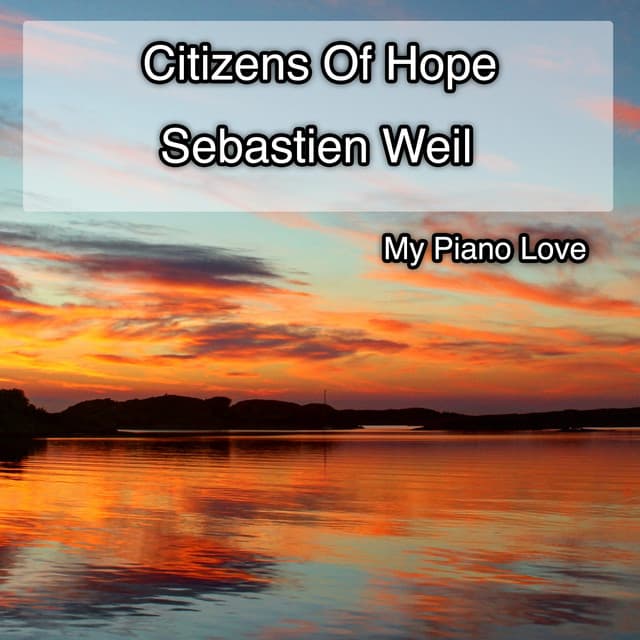 My Piano Love - Citizens Of Hope