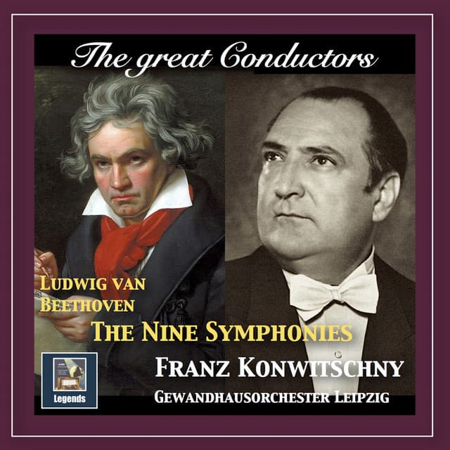 The Great Conductors: Franz Konwitschny Conducts Beethoven - Ludwig van Beethoven