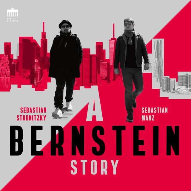 A Bernstein Story - Sebastian Manz