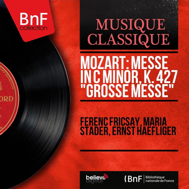 Mozart: Messe in C Minor, K. 427 "Grosse Messe" - Wolfgang Amadeus Mozart