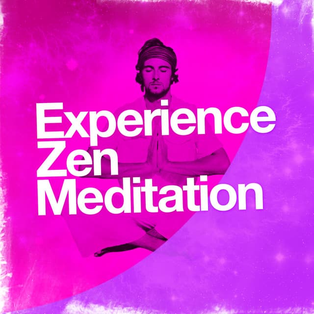 Experience Zen Meditation - Meditation Music