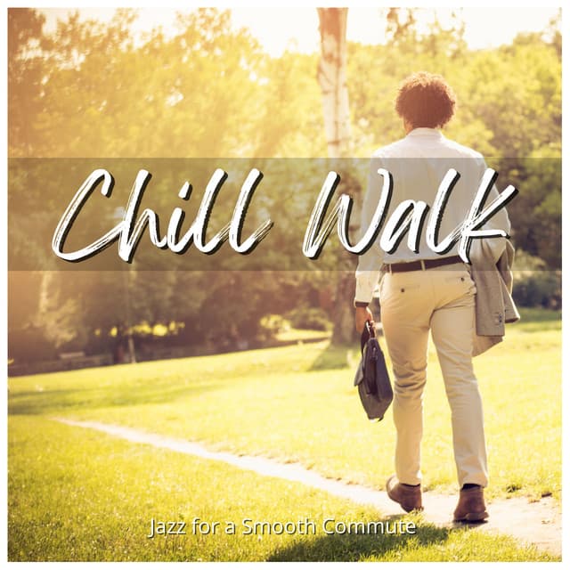 Chill Walk: Jazz for a Smooth Commute - Circle of Notes