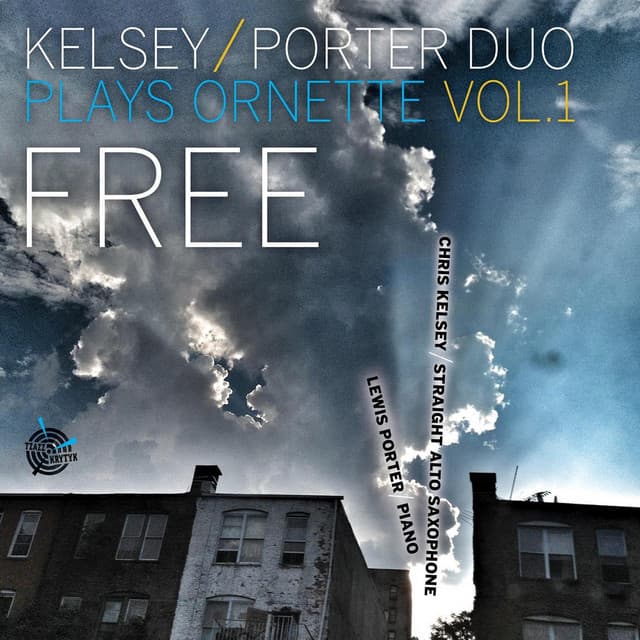 Free: Kelsey/Porter Duo Plays Ornette, Vol. 1 - Chris Kelsey