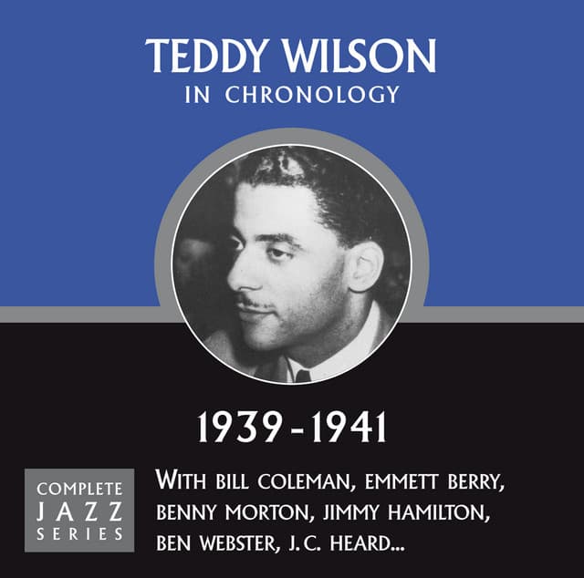 Complete Jazz Series 1939 - 1941 - Teddy Wilson